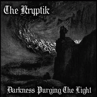 The Kryptik : Darkness Purging the Light